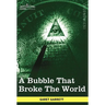 A Bubble That Broke the World