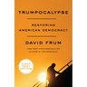 Trumpocalypse: Restoring American Democracy