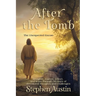 After the Tomb: The Unexpected Encore