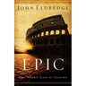 The Epic: The Story God Is Telling