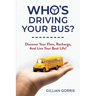 Who's Driving Your Bus?
