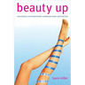 Beauty Up: Exploring Contemporary Japanese Body Aesthetics