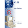 Lila's Child: An Inquiry into Quality
