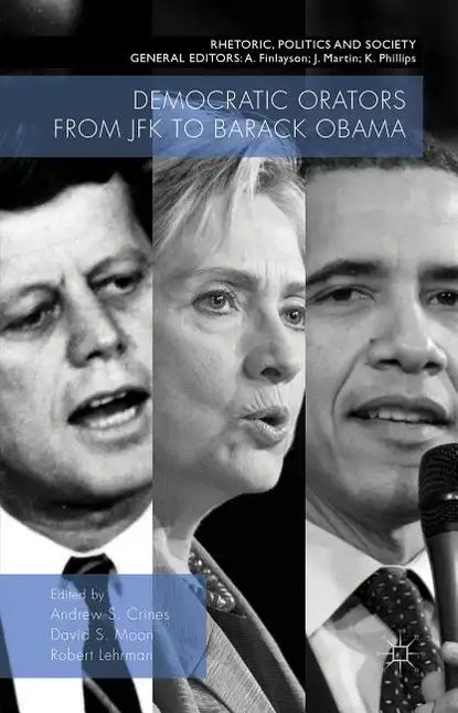 Democratic Orators from JFK to Barack Obama by Books by splitShops