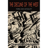 The Decline of the West: Form and Actuality