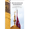 The Muharram Sermons