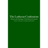 The Lutheran Confessions: History and Theology of the Book of Concord