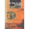 No Time to Say Goodbye: Children's Stories of Kuper Island Residential School