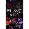 Whiskey & Lies