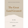 The Great Land Groaned
