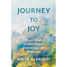 Journey to Joy: From Grief to Inner Peace: Embracing Life After Loss