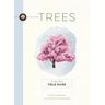 Trees: An Illustrated Field Guide