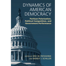 Dynamics of American Democracy: Partisan Polarization, Political Competition and Government Performance