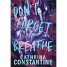 Don't Forget To Breathe