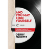 And You May Find Yourself: A Guided Practice To Never Fearing Death Again