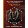The Exodus of The Hidden and Precious Ones: PART 2: Where Are The Hidden Ones?