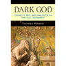 Dark God: Cruelty, Sex, and Violence in the Old Testament