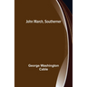 John March, Southerner