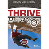The Thrive: Dare to Live Like Jesus