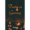 Tacitus on Germany