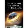 The Preacher, The People & The Problems