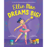 Ellie Mae Dreams Big!