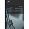 Peru: History of Coca, "the Divine Plant" of the Incas. With an Introductory Account of the Incas and of the Andean Indians of To-day