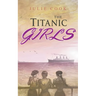 The Titanic Girls