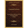 Crowned To Serve: A Coronation Welcome To Our King And Queen (1901)