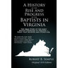 A History of the Rise And Progress of the Baptists In Virginia: Original 1810 edition