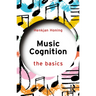 Music Cognition: The Basics