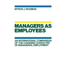 Managers as Employees