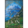 The Lady or the Lion: Volume 1