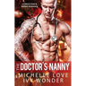 The Doctor's Nanny: A Single Dad & Nanny Romance