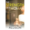 The Strength of a Woman