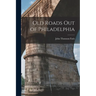 Old Roads out of Philadelphia