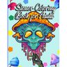 Stoner Coloring Book for Adults: The Stoner's Psychedelic Coloring Book