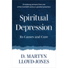 Spiritual Depression: Its Causes and Cure