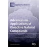 Advances on Applications of Bioactive Natural Compounds