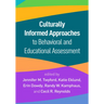 Culturally Informed Approaches to Behavioral and Educational Assessment
