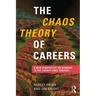 The Chaos Theory of Careers: A New Perspective on Working in the Twenty-First Century