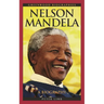 Nelson Mandela: A Biography