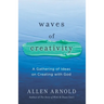 Waves of Creativity: A Gathering of Ideas on Creating with God