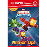 DK Super Reader Pre-Level Iron Man and His Awesome Friends Armor Up!