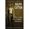 The Law in Somos Santos