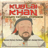Kublai Khan: China's Mongol Emperor - Ancient History Textbook Children's Ancient History