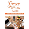 Grace at the Kitchen Table