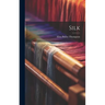 Silk