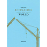 The Best Estimation in the World
