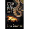 Fruit of the Poison Tree